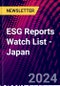 ESG Reports Watch List - Japan - Product Image