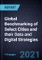 Global Benchmarking of Select Cities and their Data and Digital Strategies, 2021 - Product Thumbnail Image