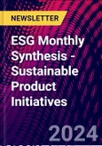 ESG Monthly Synthesis - Sustainable Product Initiatives- Product Image