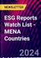 ESG Reports Watch List - MENA Countries - Product Image