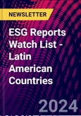 ESG Reports Watch List - Latin American Countries- Product Image