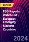 ESG Reports Watch List - European Emerging Markets Countries - Product Image
