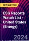 ESG Reports Watch List - United States (Energy) - Product Image