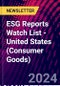 ESG Reports Watch List - United States (Consumer Goods) - Product Thumbnail Image