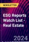 ESG Reports Watch List - Real Estate - Product Thumbnail Image