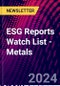 ESG Reports Watch List - Metals - Product Thumbnail Image