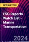ESG Reports Watch List - Marine Transportation - Product Thumbnail Image