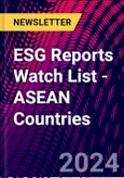 ESG Reports Watch List - ASEAN Countries- Product Image