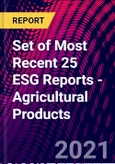 Set of Most Recent 25 ESG Reports - Agricultural Products- Product Image
