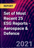 Set of Most Recent 25 ESG Reports - Aerospace & Defence- Product Image