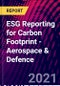 ESG Reporting for Carbon Footprint - Aerospace & Defence - Product Thumbnail Image