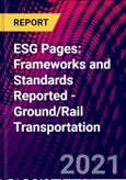 ESG Pages: Frameworks and Standards Reported - Ground/Rail Transportation- Product Image