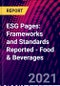 ESG Pages: Frameworks and Standards Reported - Food & Beverages - Product Image