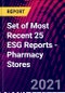 Set of Most Recent 25 ESG Reports - Pharmacy Stores - Product Thumbnail Image