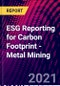 ESG Reporting for Carbon Footprint - Metal Mining - Product Image
