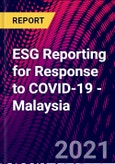 ESG Reporting for Response to COVID-19 - Malaysia- Product Image