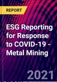 ESG Reporting for Response to COVID-19 - Metal Mining- Product Image