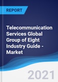 Telecommunication Services Global Group of Eight (G8) Industry Guide - Market Summary, Competitive Analysis and Forecast to 2025- Product Image