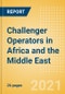 Challenger Operators in Africa and the Middle East (AME) - Status, Market Impact and Strategies for Success - Product Thumbnail Image