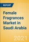 Female Fragrances Market in Saudi Arabia - Outlook to 2025; Market Size, Growth and Forecast Analytics - Product Thumbnail Image