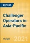 Challenger Operators in Asia-Pacific - Status, Market Impact and Strategies for Success - Product Thumbnail Image
