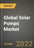 2019 Future of Global Solar Pumps Market Outlook to 2025 - Growth Opportunities, Competition and Outlook of Solar Pumps Market across Different Products, Applications and Regions Report- Product Image