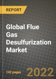 2022 Future of Global Flue Gas Desulfurization (FGD) Market Outlook to 2030 - Growth Opportunities, Competition and Outlook of Flue Gas Desulfurization (FGD) Market across Different Technologies, Applications and Regions Report- Product Image