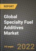 2022 Future of Global Specialty Fuel Additives Market Outlook to 2030 - Growth Opportunities, Competition and Outlook of Specialty Fuel Additives Market across Different Products, Applications and Regions Report- Product Image