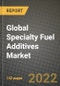 2022 Future of Global Specialty Fuel Additives Market Outlook to 2030 - Growth Opportunities, Competition and Outlook of Specialty Fuel Additives Market across Different Products, Applications and Regions Report - Product Image