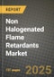 Non Halogenated Flame Retardants Market, Size, Share, Outlook and COVID-19 Strategies, Global Forecasts from 2022 to 2030 - Product Image