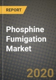 Phosphine Fumigation Market, Size, Share, Outlook and COVID-19 Strategies, Global Forecasts from 2019 to 2026- Product Image
