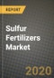 Sulfur Fertilizers Market, Size, Share, Outlook and COVID-19 Strategies, Global Forecasts from 2019 to 2026 - Product Thumbnail Image