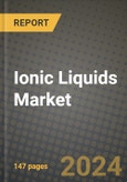 2024 Ionic Liquids Market Outlook Report: Industry Size, Market Shares Data, Insights, Growth Trends, Opportunities, Competition 2023 to 2031- Product Image