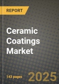 2024 Ceramic Coatings Market Outlook Report: Industry Size, Market Shares Data, Insights, Growth Trends, Opportunities, Competition 2023 to 2031- Product Image