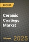 2024 Ceramic Coatings Market Outlook Report: Industry Size, Market Shares Data, Insights, Growth Trends, Opportunities, Competition 2023 to 2031 - Product Thumbnail Image