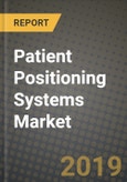 Patient Positioning Systems Market Size, Outlook and Growth Opportunities, 2019- 2025- Product Image