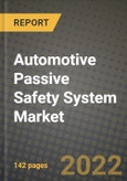 Automotive Passive Safety System Market Size, Share, Outlook and Growth Opportunities 2019-2025- Product Image