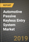 Automotive Passive Keyless Entry System Market Size, Share, Outlook and Growth Opportunities 2019-2025- Product Image