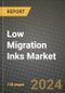 2024 Low Migration Inks Market Outlook Report: Industry Size, Market Shares Data, Insights, Growth Trends, Opportunities, Competition 2023 to 2031 - Product Image