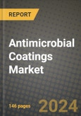 2024 Antimicrobial Coatings Market Outlook Report: Industry Size, Market Shares Data, Insights, Growth Trends, Opportunities, Competition 2023 to 2031- Product Image