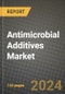 2024 Antimicrobial Additives Market Outlook Report: Industry Size, Market Shares Data, Insights, Growth Trends, Opportunities, Competition 2023 to 2031 - Product Image