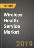 Wireless Health Service Market Size, Outlook and Growth Opportunities, 2019- 2025- Product Image
