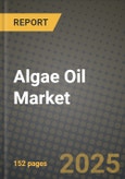 2024 Algae Oil Market Outlook Report: Industry Size, Market Shares Data, Insights, Growth Trends, Opportunities, Competition 2023 to 2031- Product Image