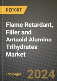 2024 Flame Retardant, Filler and Antacid Alumina Trihydrates Market Outlook Report: Industry Size, Market Shares Data, Insights, Growth Trends, Opportunities, Competition 2023 to 2031- Product Image