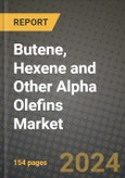 2024 Butene, Hexene and Other Alpha Olefins Market Outlook Report: Industry Size, Market Shares Data, Insights, Growth Trends, Opportunities, Competition 2023 to 2031- Product Image