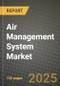 2024 Air Management System Market Outlook Report: Industry Size, Market Shares Data, Insights, Growth Trends, Opportunities, Competition 2023 to 2031 - Product Image