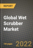 2019 Future of Global Wet Scrubber Market Outlook to 2025 - Growth Opportunities, Competition and Outlook of Wet Scrubber Market across Different Applications and Regions Report- Product Image