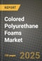 2024 Colored Polyurethane Foams Market Outlook Report: Industry Size, Market Shares Data, Insights, Growth Trends, Opportunities, Competition 2023 to 2031 - Product Image