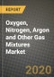 Oxygen, Nitrogen, Argon and Other Gas Mixtures Market, Size, Share, Outlook and COVID-19 Strategies, Global Forecasts from 2019 to 2026 - Product Thumbnail Image