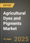 2025 Agricultural Dyes and Pigments Market Outlook Report: Industry Size, Market Shares Data, Insights, Growth Trends, Opportunities, Competition 2024 to 2032 - Product Image